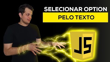 Selecionar uma option pelo texto com JavaScript