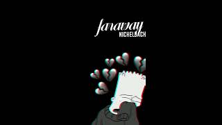 faraway-nickelback {s l o w e d + r e v e r b}