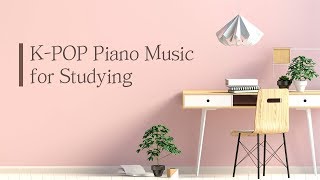 공부할때 듣는 가요 피아노 모음  2HOURS Kpop Piano Music Collection : Study, Sleep Music