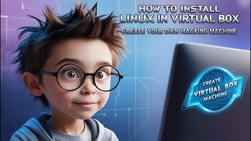 How to Install Kali Linux in VirtualBox | Create Your Own Hacking Machine