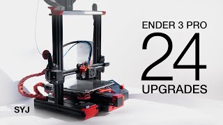 First 24 Upgrades for my Ender 3 Pro  Part 1