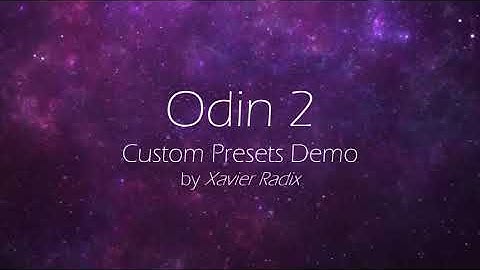 Odin 2 VST Synth - Custom Presets Demo