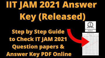 IIT JAM 2021 Answer Key (Released)-How to Check IIT JAM 2021 Question papers & Answer Key PDF Online