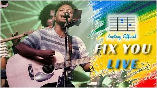 Fix You (LIVE) | Coldplay - Euphony Official