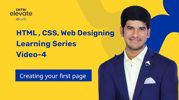 HTML CSS For Beginners|Lesson -4 Creating First page| Full Stack Developer With Entri Elevate Telugu