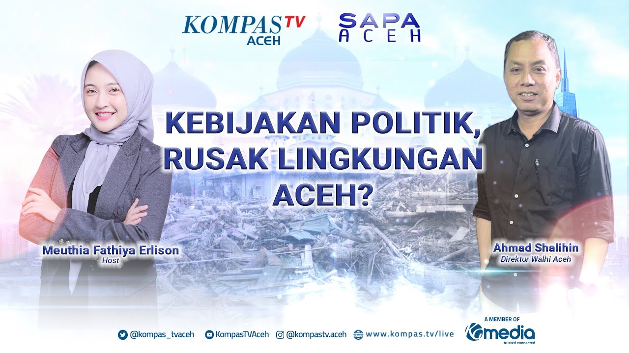 Kebijakan Politik, Rusak Lingkungan Aceh?