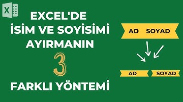 Excel İpuçları: İsim ve Soyisimi Ayırmak İçin 3 Etkili Yöntem