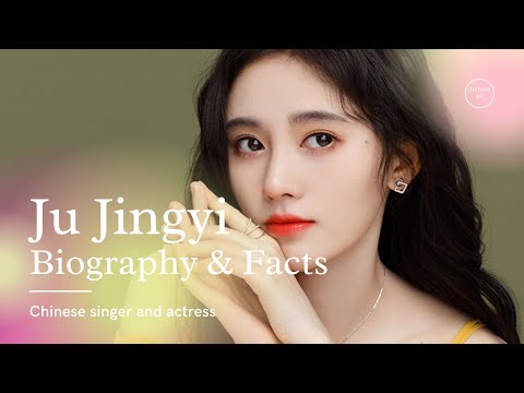 Ju Jingyi Biography Facts