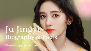 Ju Jingyi Biography Facts