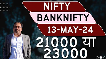 Nifty Prediction and Bank Nifty Analysis for Monday | 13 May 24 | Bank Nifty Tomorrow