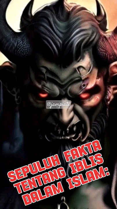 10 Fakta Tentang Iblis. #ceramahsingkat #dakwahislam #ustadzadihidayat #ustadzabdulsomad