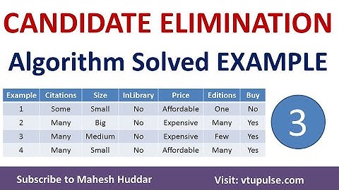3. Candidate Elimination Algorithm | Solved Example - 3 | Machine Learning by Mahesh Huddar