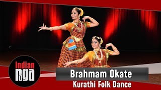 To invite this group for a live concert, please visit
https://indianraga.com/live or email info@indianraga.com brahmam
okate, kurathi folk dance presentati...