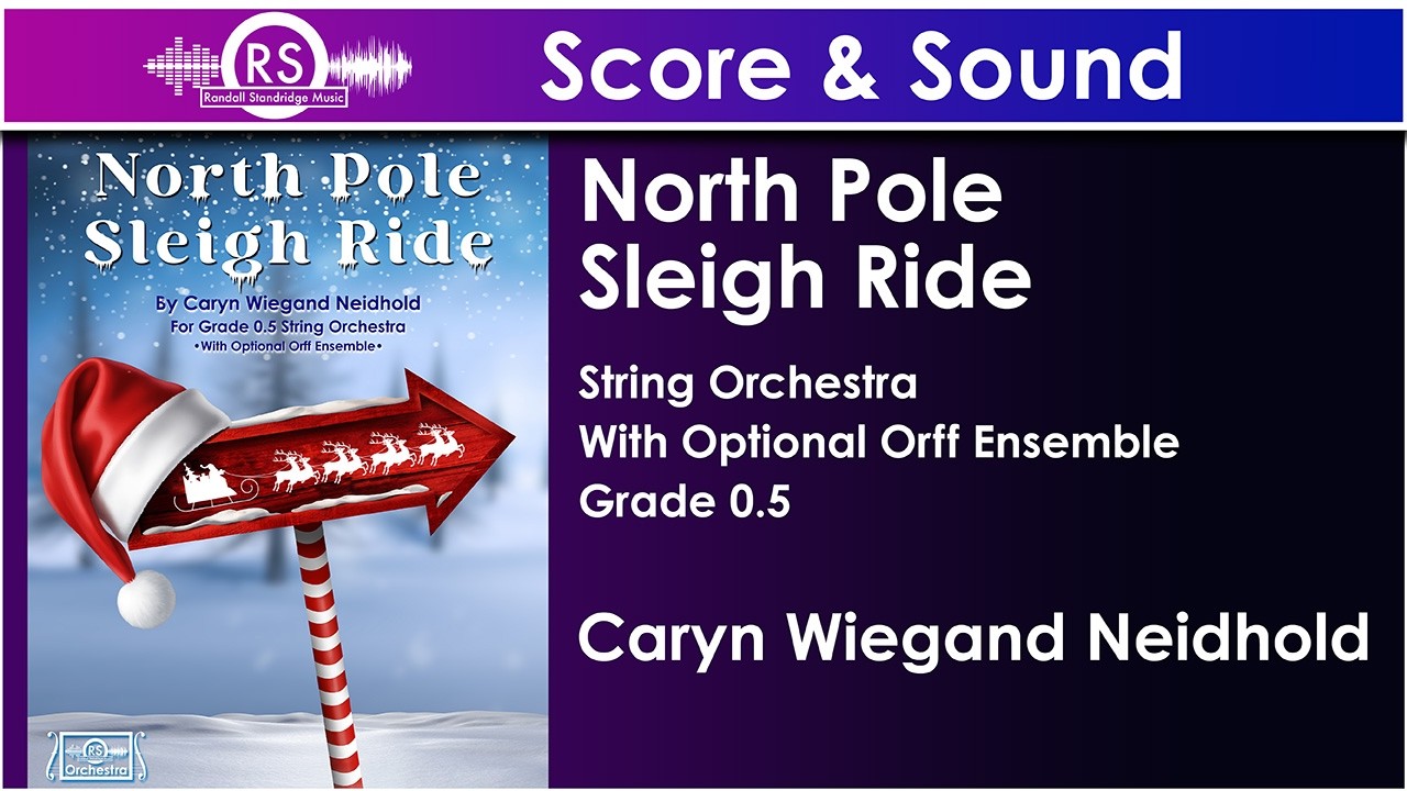 North Pole Sleigh Ride - Caryn Wiegand Neidhold (String Orchestra