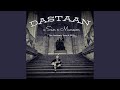 Dastaan feat muneem geumo