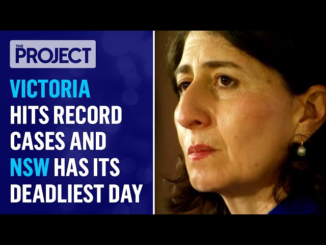Victoria Hits Record Cases And NSW Has Its Deadliest Day | The Project class=