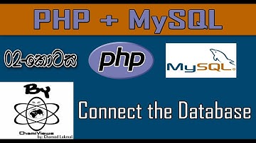 Php + Mysql Sinhala By ChamiViews Part 2 - Connect the Database