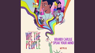 Speak Your Mind (from the Netflix Series 