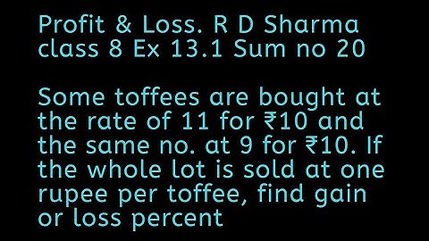 R D Sharma class 8 Maths solutions. profit and Loss Ex 13.1 sum 20.