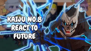 Kaiju No.8 React To Future || Gacha React