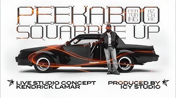 Kendrick Lamar (ft. AZ Chike) - peekaboo / squabble up (Live Studio Concept) 