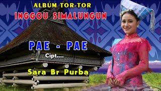 SIMALUNGUN TERBARU || SARA BR.PURBA ~ PAE - PAE.!!!