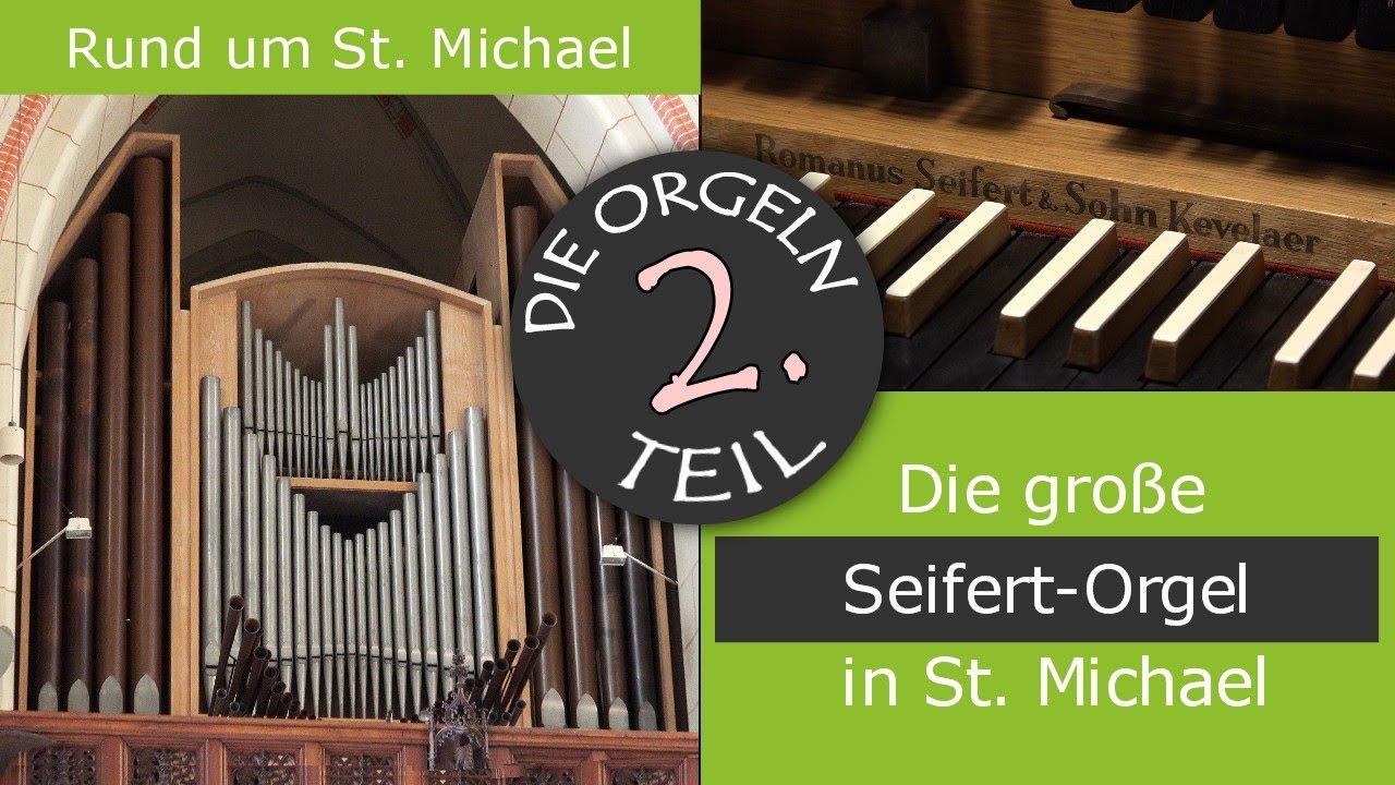Rund um St. Michael | Die Seifert Orgel in St Michael | Video 15 | St. Michael Waldniel