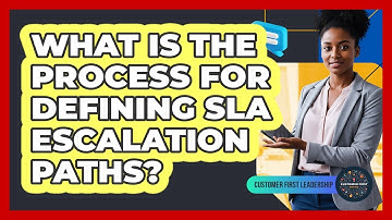 What Is the Process for Defining SLA Escalation Paths?