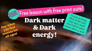 Astronomy 6: Dark Matter and Energy!