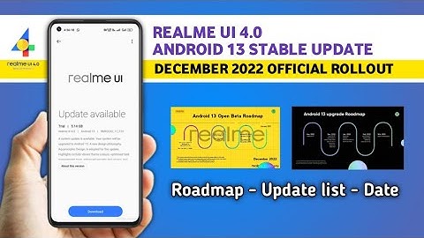Realme UI 4.0 Android 13 Stable update Official Rollout/New Roadmap/update Device list December 2022