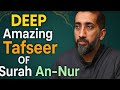 Amazing Tafsir Of Surah An Nur Light Upon Light Nouman Ali Khan 