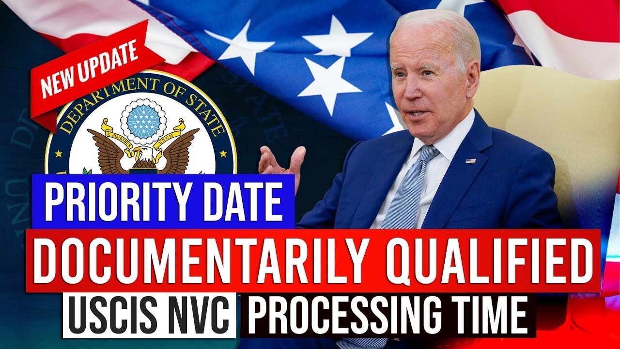 PRIORITY DATE & DOCUMENTARILY QUALIFIED USCIS NVC PROCESSING TIME US