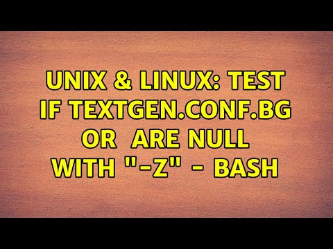Unix & Linux: Test if $1 OR $2 are null with "-z" - BASH (4 Solutions!!)