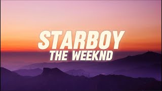 The Weeknd - Starboy (Lyrics) ft. Daft Punk