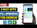 3 Best Free Pill Reminder Apps for Android 2026