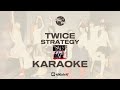 TWICE STRATEGY KARAOKE