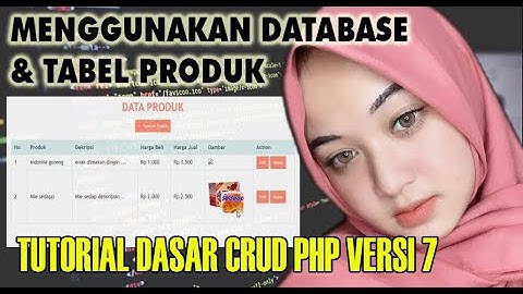 CRUD DASAR DENGAN PHP DAN MYSQL VERSI 7 LENGKAP SOURCECODE || UNTUK TUGAS PORTOPOLIO