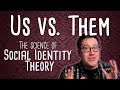 Social Identity Theory: The Science of "Us vs. Them"