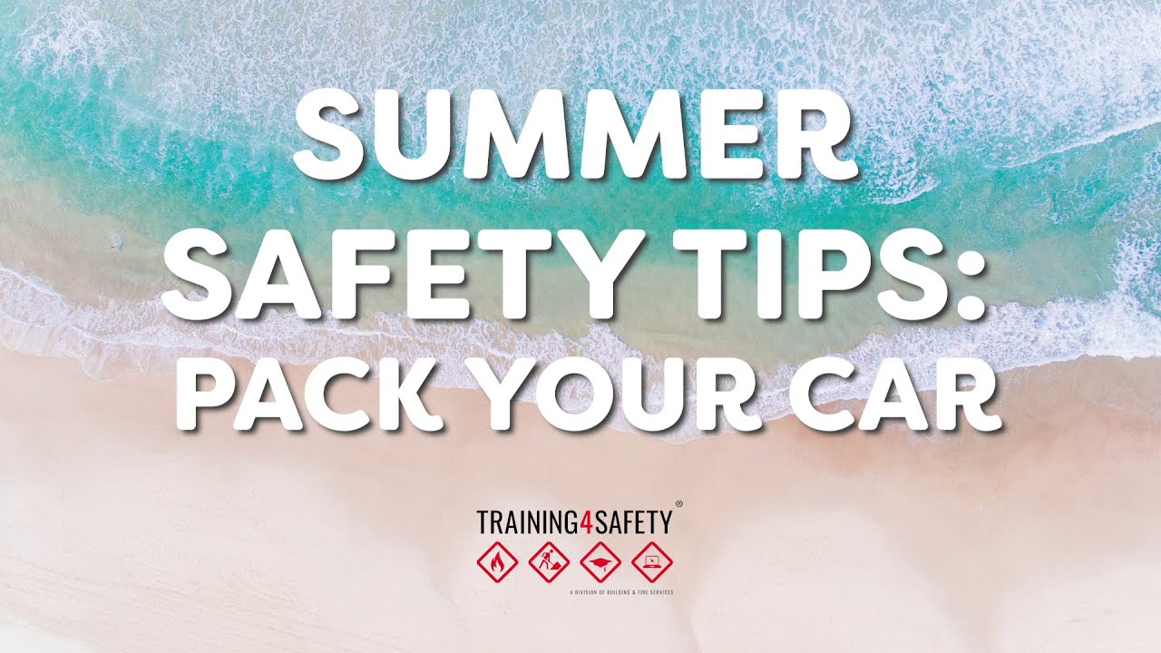 Pack your car with Safety in mind - Training 4 Safety