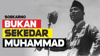 Pidato Soekarno Tentang Nabi Muhammad saw.