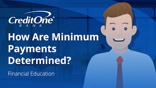 How Are Minimum Payments Determined? | Credit One Bank