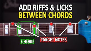 The Simple Way To Add Riffs & Licks Between Your Chord Changes  Guitar Lesson