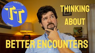 How to build better encounters for any RPG system // GM Tips