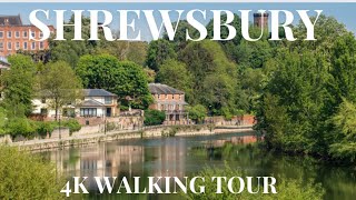 4K WALKING TOUR SHREWSBURY TOWN | BEAUTIFUL PLACES TO VISIT IN UK