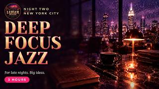 Rainy Night Jazz & Rain Sounds 🌧️ NYC Lounge for Deep Focus | 3 Hours