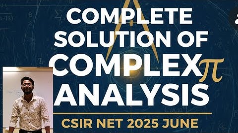 Complete solution of Complex Analysis Solutions June 2025 NET | Step-by-Step | By Soumajit Dey