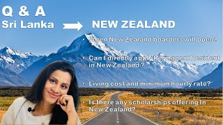 New Zealand වලට move වෙන්න බලන් එන්න අයට  තියන questions කිපයකට Answers මෙතනින් බලන්න.