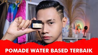 REVIEW POMADE HISERHA WATER BASED