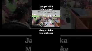 Jangan Suka Minum Sopi