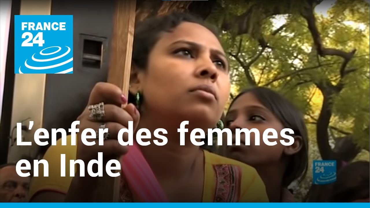 L'enfer des femmes en Inde I Reporters • FRANCE 24